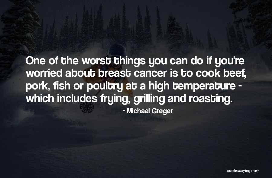 Greger Quotes By Michael Greger Greger Quotes By Michael Greger