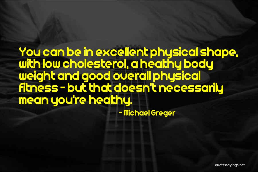 Greger Quotes By Michael Greger Greger Quotes By Michael Greger