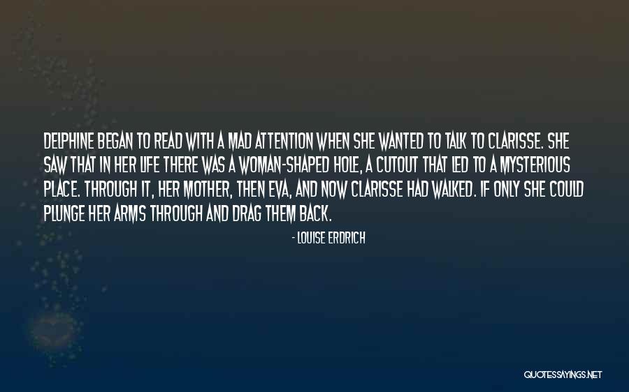 Greget Craft Quotes By Louise Erdrich Greget Craft Quotes By Louise Erdrich