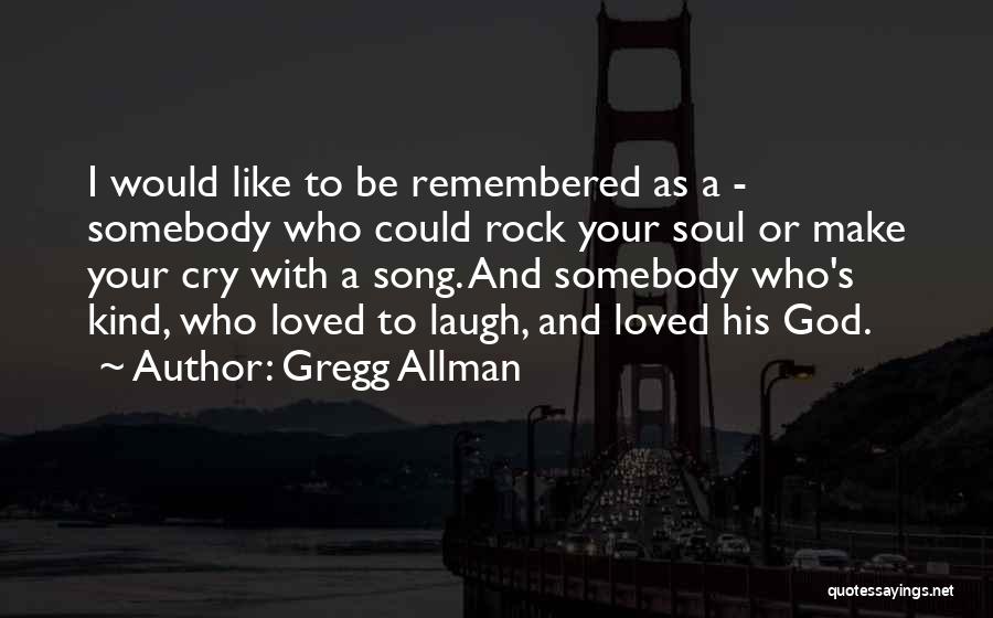 Gregg Allman Quotes 1309372