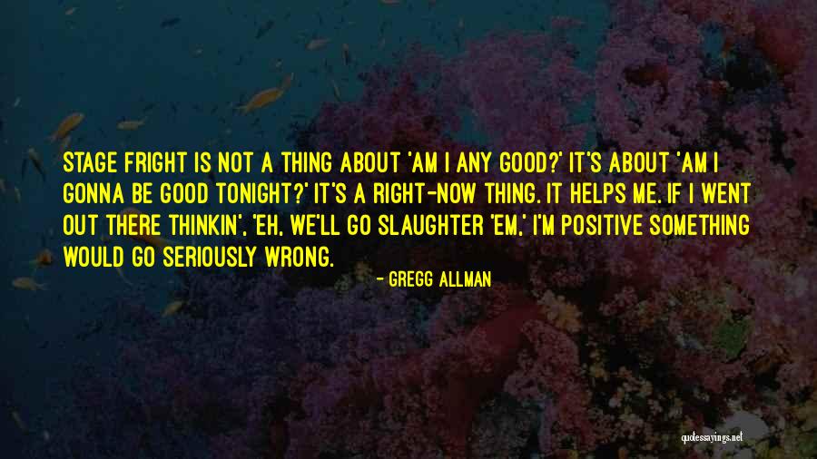 Gregg Allman Quotes 1460913