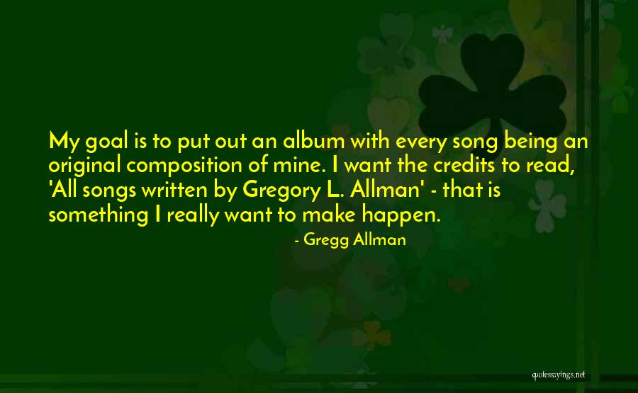 Gregg Allman Quotes 2060093