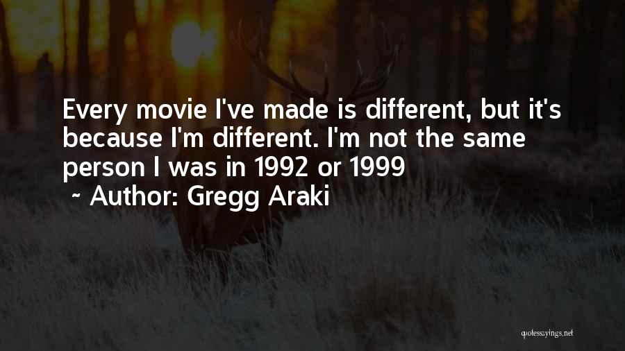 Gregg Araki Quotes 1655501