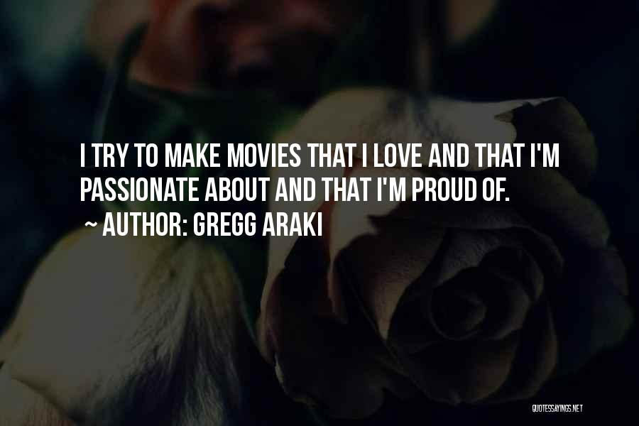 Gregg Araki Quotes 1890743