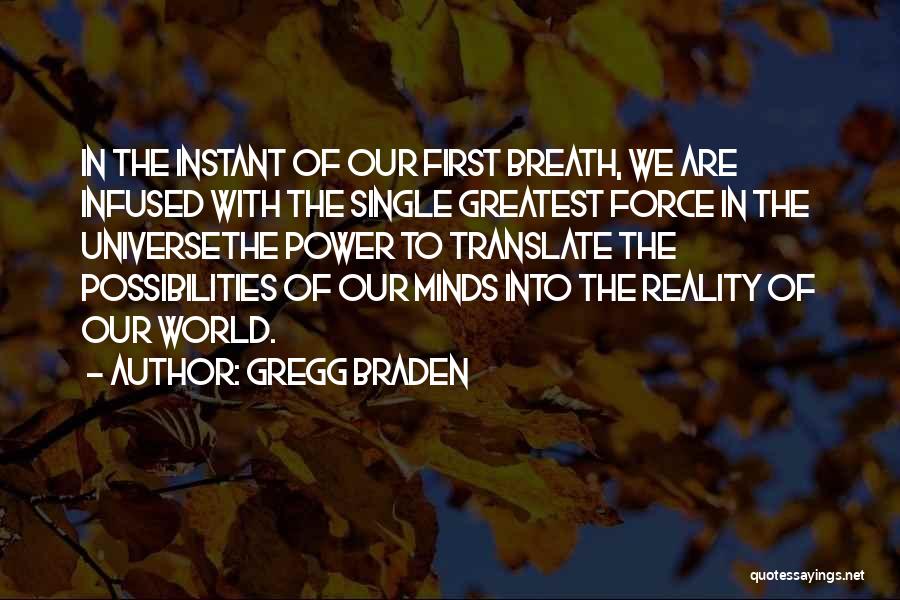 Gregg Braden Best Quotes By Gregg Braden