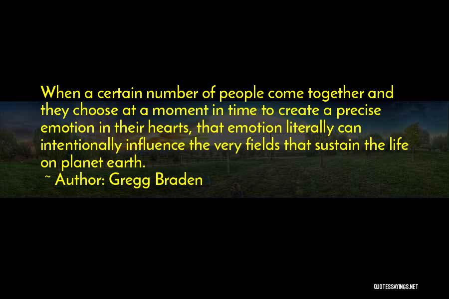 Gregg Braden Best Quotes By Gregg Braden