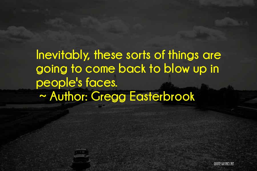 Gregg Easterbrook Quotes 1597655