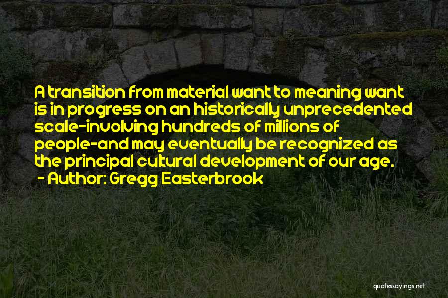 Gregg Easterbrook Quotes 1913311