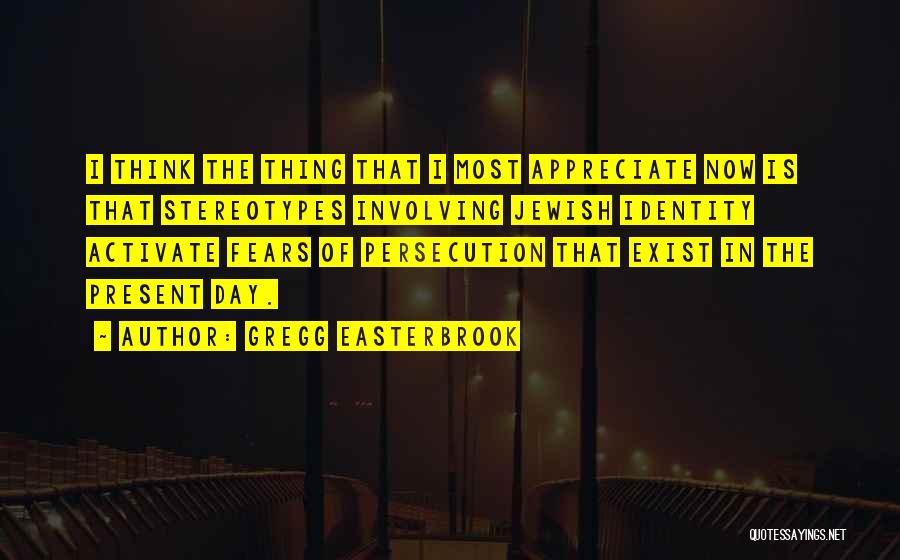 Gregg Easterbrook Quotes 2103783