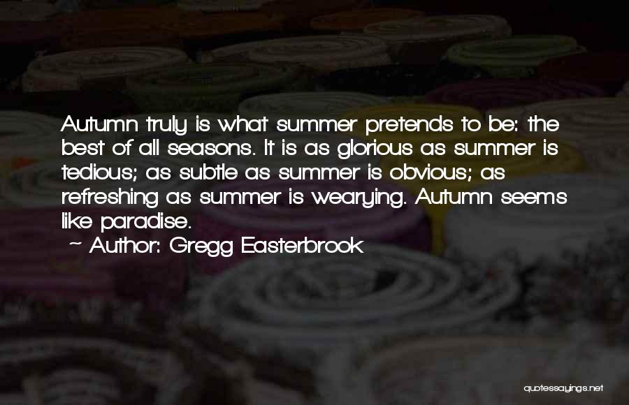 Gregg Easterbrook Quotes 310698