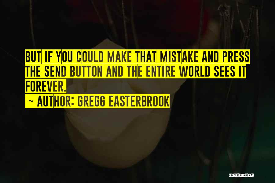Gregg Easterbrook Quotes 388603