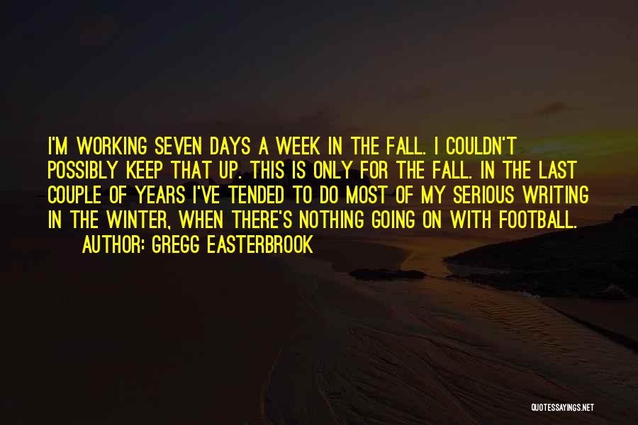 Gregg Easterbrook Quotes 564255