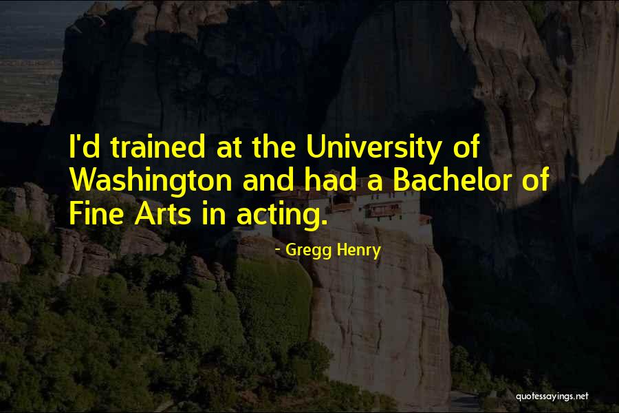 Gregg Henry Quotes 2187739