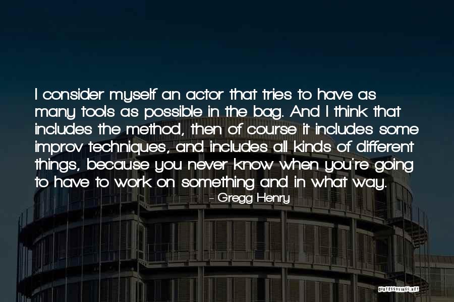 Gregg Henry Quotes 2240992 Gregg Henry Quotes 2240992