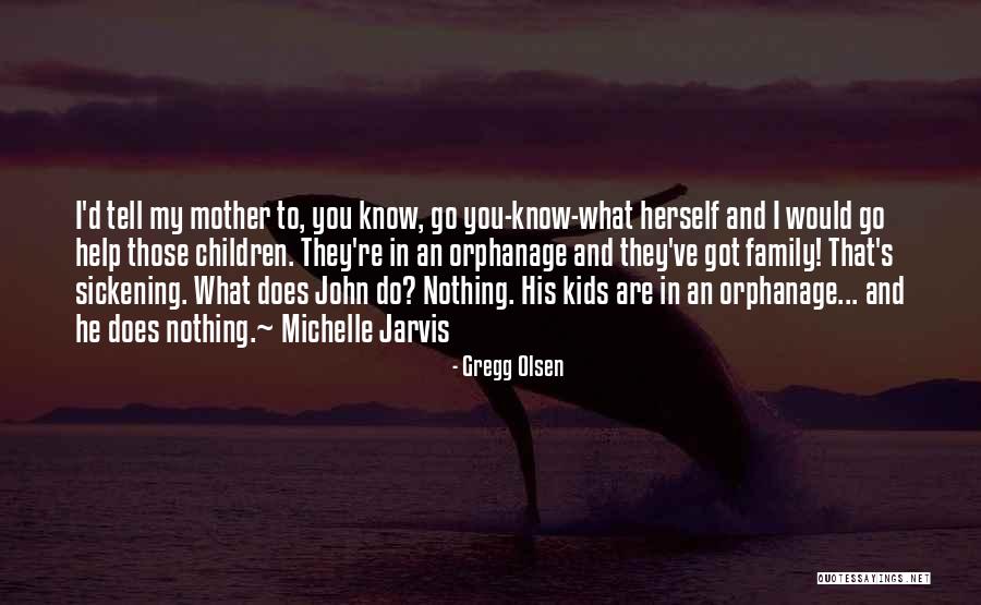 Gregg Olsen Quotes 194231 Gregg Olsen Quotes 194231