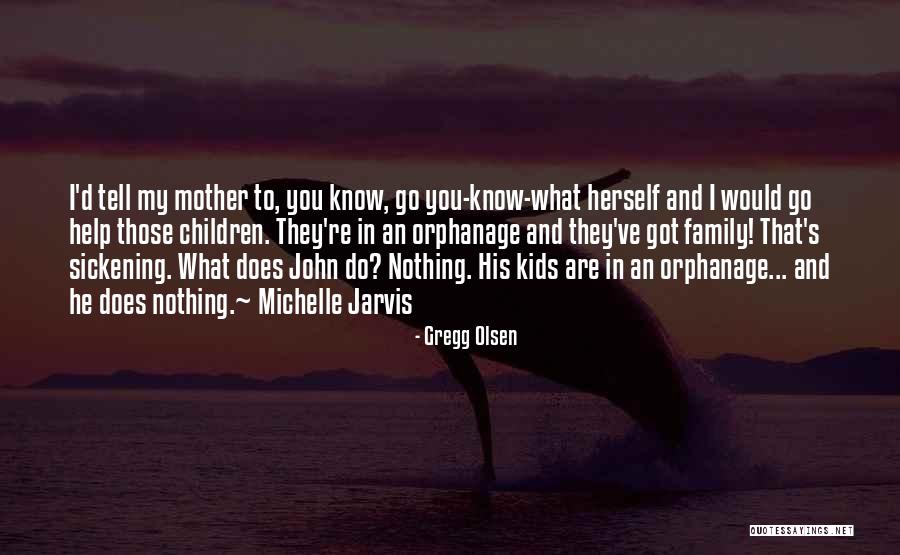 Gregg Olsen Quotes 194231