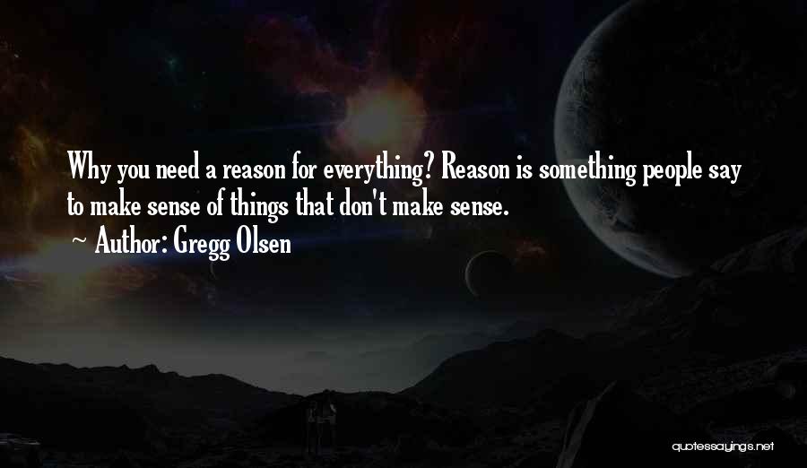 Gregg Olsen Quotes 2069101