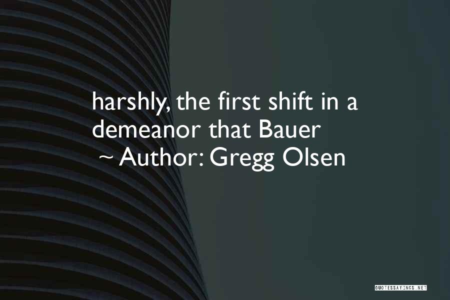 Gregg Olsen Quotes 611373