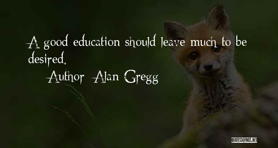 Gregg Quotes By Alan Gregg