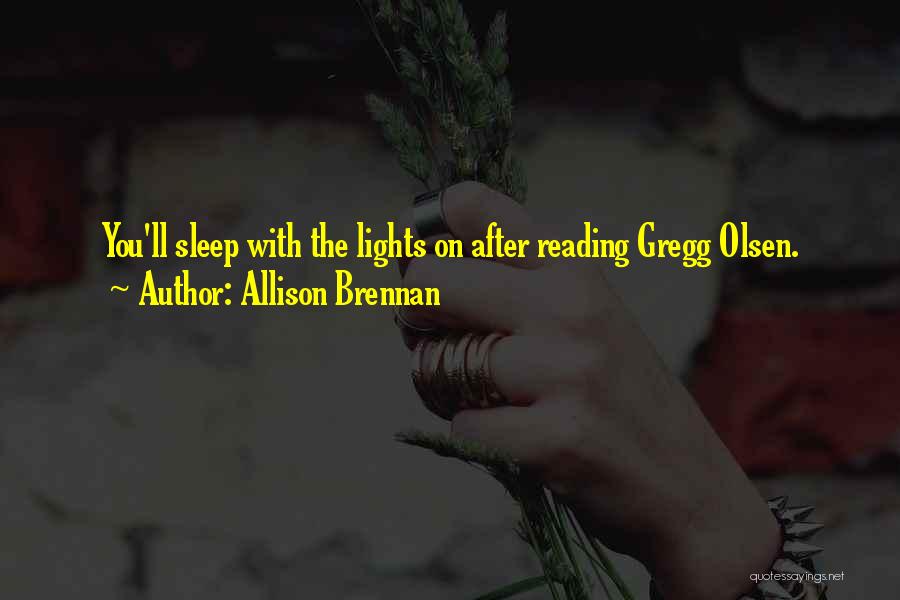 Gregg Quotes By Allison Brennan