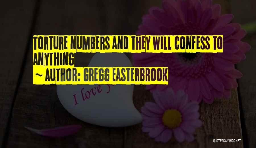 Gregg Quotes By Gregg Easterbrook