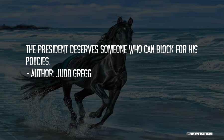 Gregg Quotes By Judd Gregg