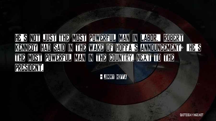 Gregmar Swift Quotes By Jimmy Hoffa Gregmar Swift Quotes By Jimmy Hoffa