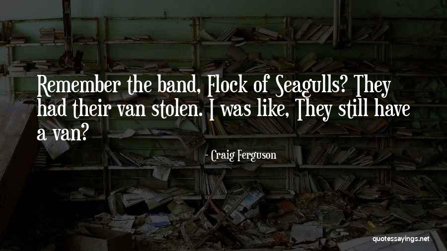 Gregoires Campground Quotes By Craig Ferguson Gregoires Campground Quotes By Craig Ferguson