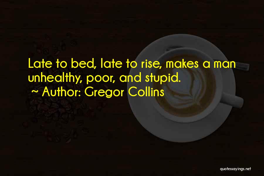 Gregor Collins Quotes 1191443