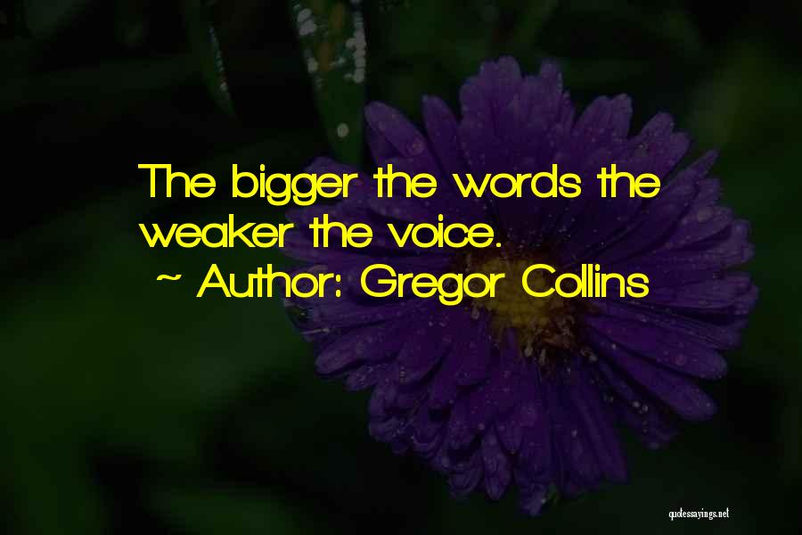 Gregor Collins Quotes 1343659