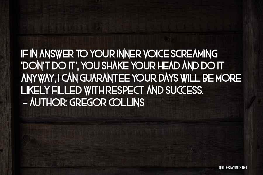 Gregor Collins Quotes 1398406