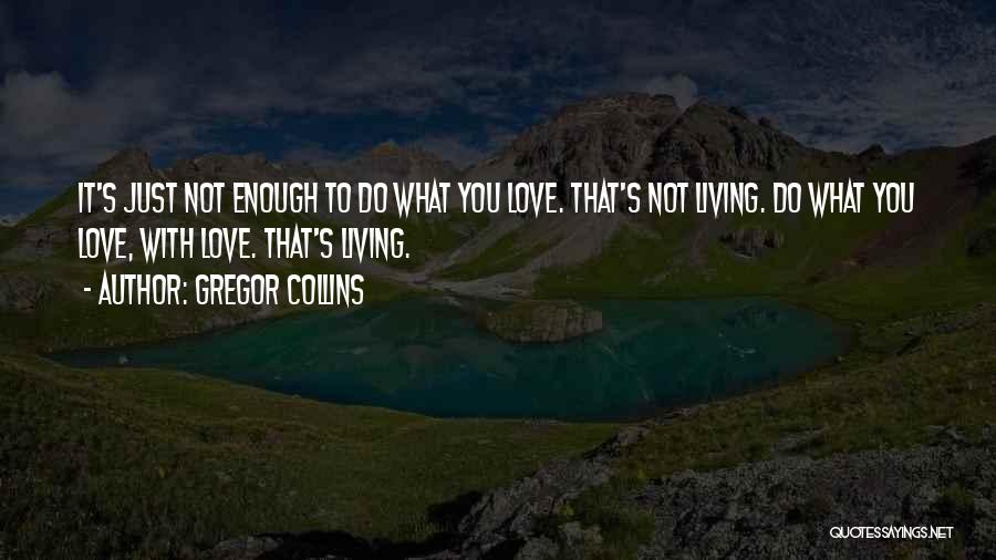 Gregor Collins Quotes 1456606