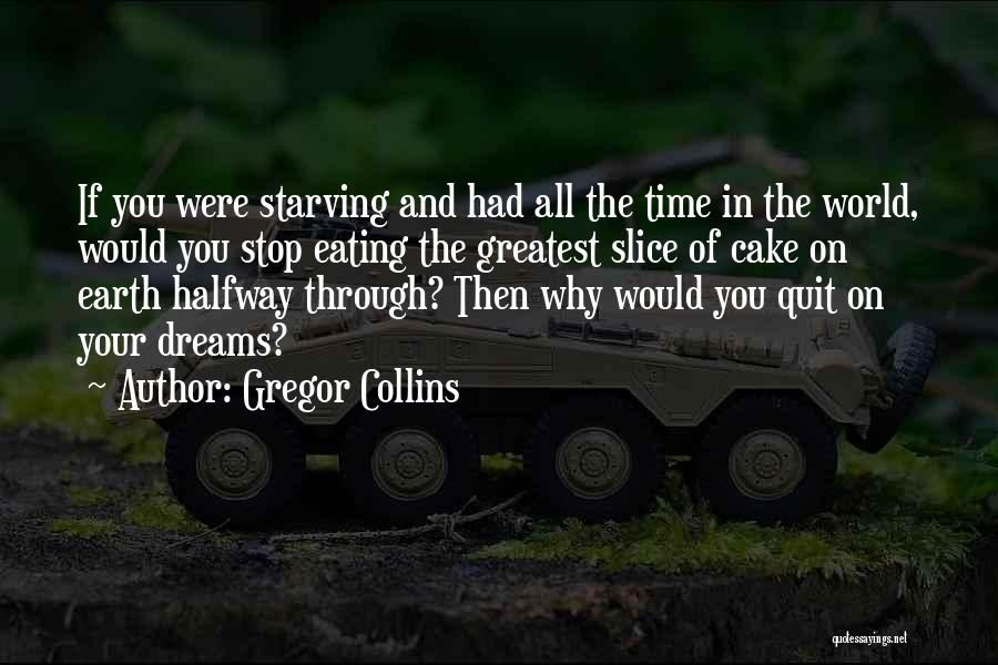 Gregor Collins Quotes 2110878