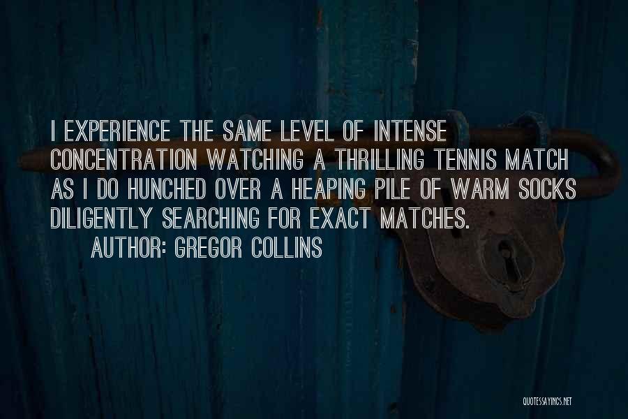 Gregor Collins Quotes 279376