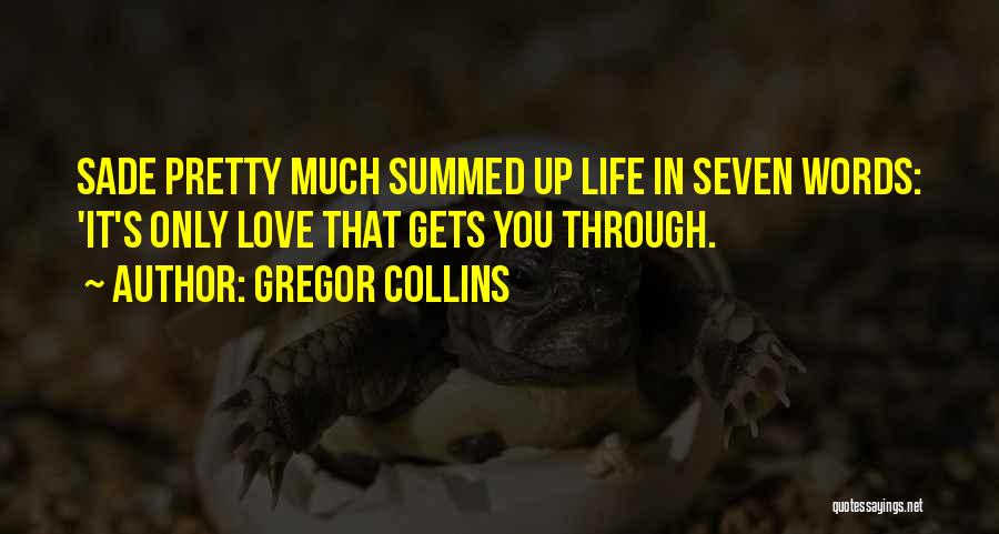 Gregor Collins Quotes 595259