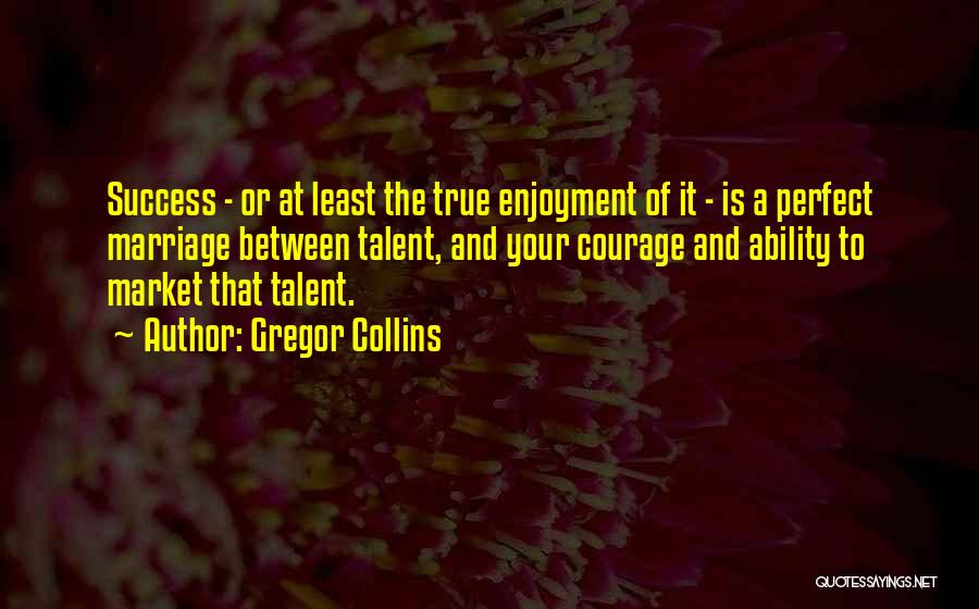 Gregor Collins Quotes 625649