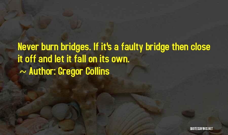 Gregor Collins Quotes 699239