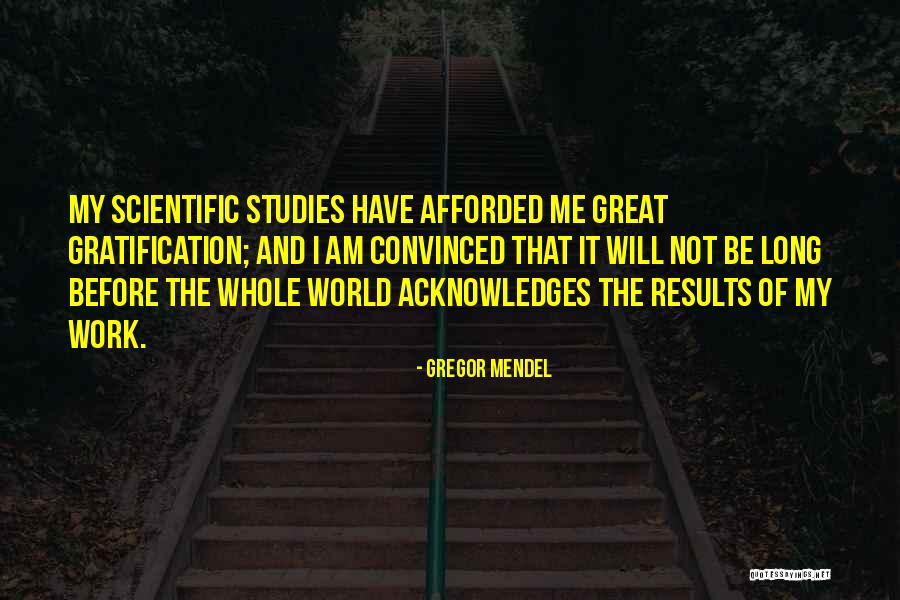 Gregor Mendel Quotes 325346 Gregor Mendel Quotes 325346