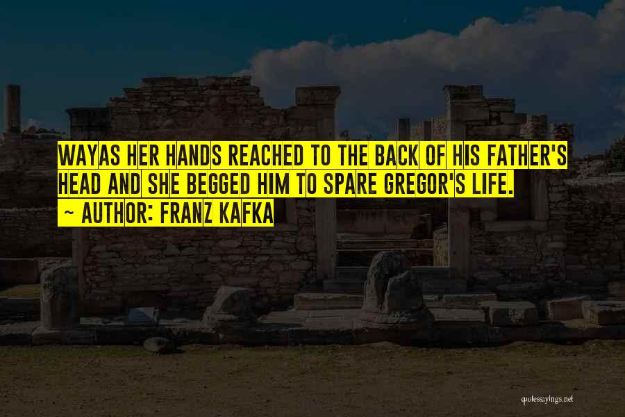 Gregor Quotes By Franz Kafka