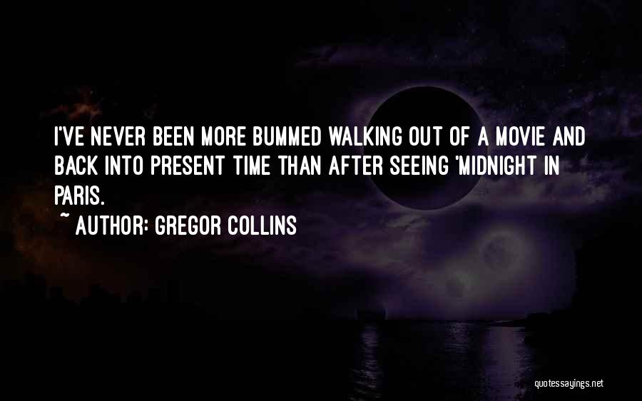 Gregor Quotes By Gregor Collins