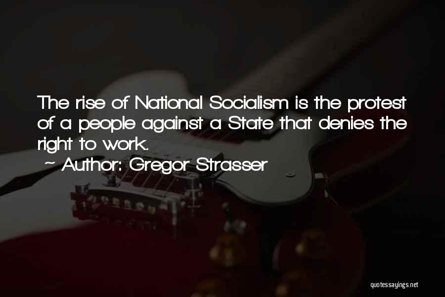 Gregor Quotes By Gregor Strasser