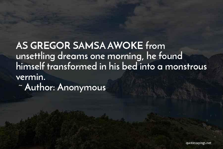 Gregor Samsa Quotes By Anonymous