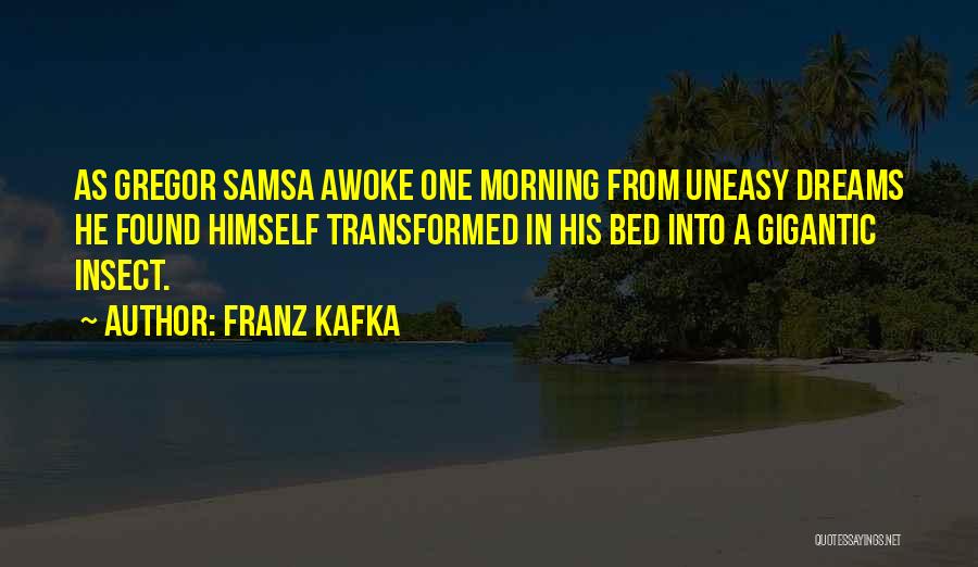 Gregor Samsa Quotes By Franz Kafka