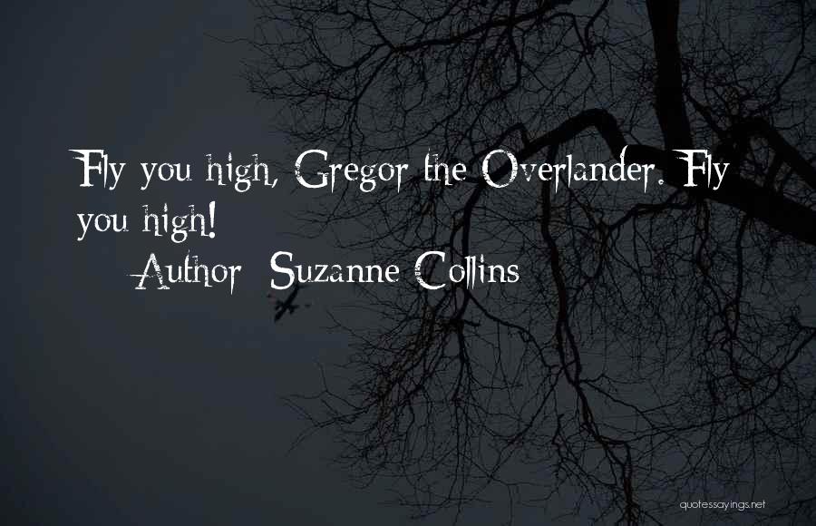 Gregor The Overlander Quotes By Suzanne Collins