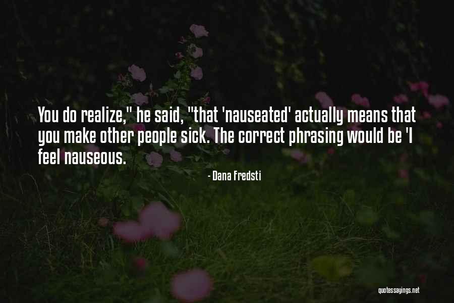 Gregoret Ortodoncia Quotes By Dana Fredsti Gregoret Ortodoncia Quotes By Dana Fredsti