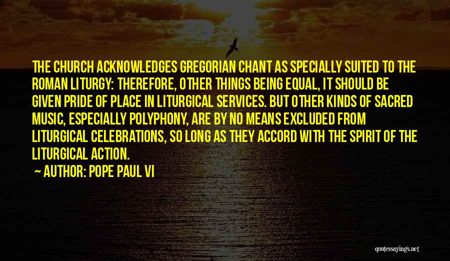 Gregorian Chant Quotes By Pope Paul VI