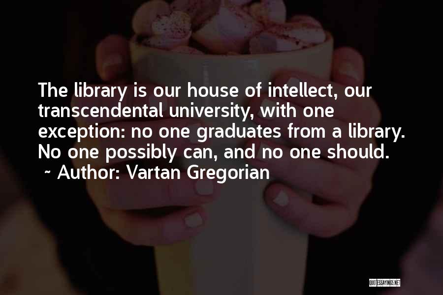 Gregorian Quotes By Vartan Gregorian