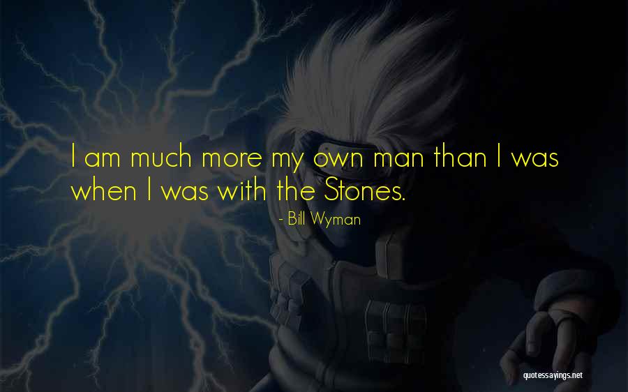 Gregors Remains Quotes By Bill Wyman Gregors Remains Quotes By Bill Wyman
