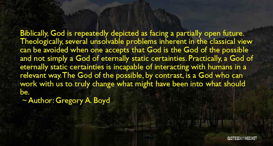 Gregory A. Boyd Quotes 1815264