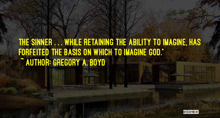 Gregory A. Boyd Quotes 1855078